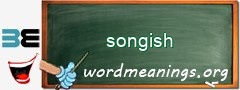 WordMeaning blackboard for songish